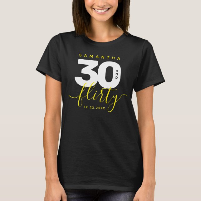 Camiseta Moderna Girly Brillante Amarillo 30 y Flirty (Anverso)