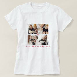 Camiseta Moderna y personalizada 4-Photo 'Best Nana Ever'