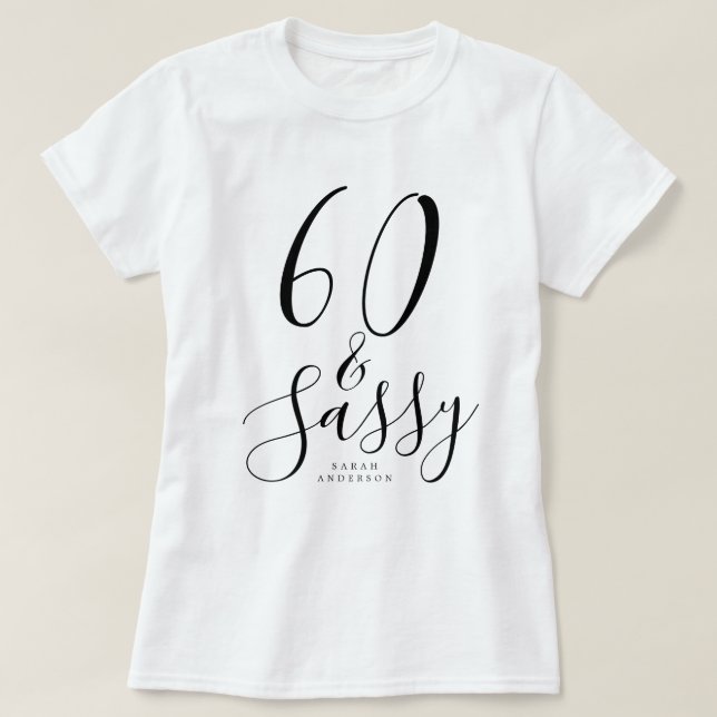 Camiseta Moderno 60 Sassy Custom Name 60th Birthday Gift (Diseño del anverso)