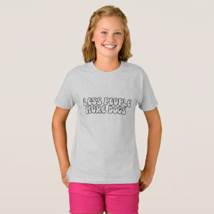 Camiseta Moderno Menos personas Más groovía DOG Guión de te
