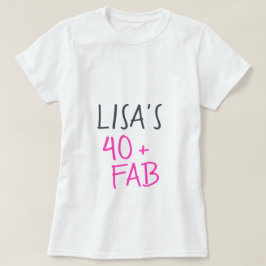 Camiseta Moderno y elegante Neon Pink 40 Fabuloso cumpleaño