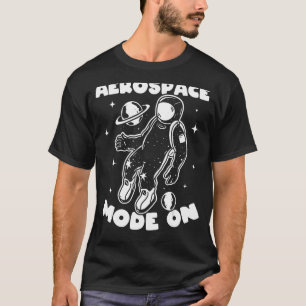Camiseta Modo Aeroespacial En El Astronauta Espacial De Via