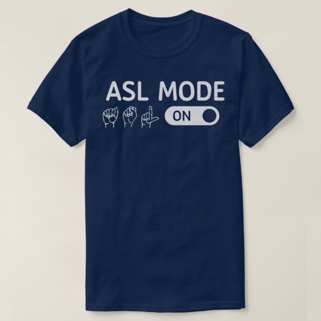 Camiseta Modo ASL En Traductor Intérprete Rótulo De Mano Lu (Diseño del anverso)