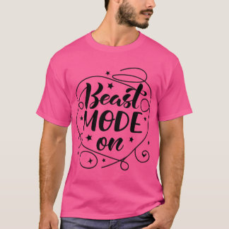 Camiseta Modo Bestia ACTIVADO Diseño de cita motivacional d