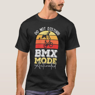 Camiseta Modo BMX No Molestar BMX Stunts Bicicleta Motocros