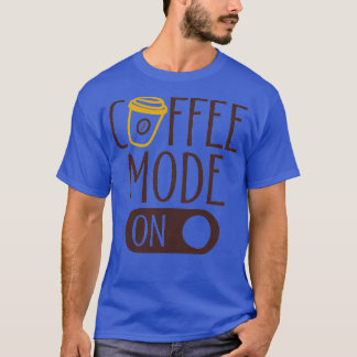 Camiseta Modo café Todo el día