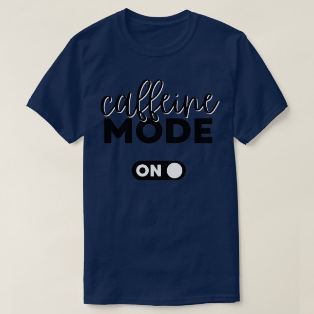 Camiseta Modo cafeína activado (Diseño del anverso)