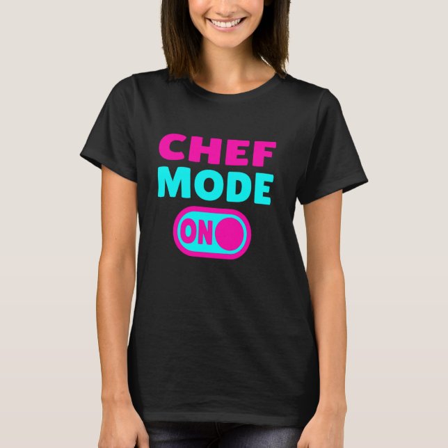 Camiseta Modo Chef activado (Anverso)