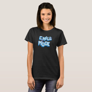 Camiseta Modo Chill
