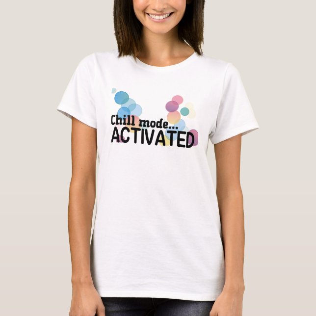 Camiseta Modo Chill activado (Anverso)