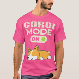 Camiseta Modo Corgi Sobre Perro Divertido Perro Perezoso Do