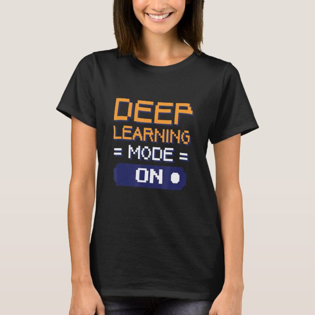Camiseta Modo De Aprendizaje Profundo En Ingenieros De Dato (Anverso)