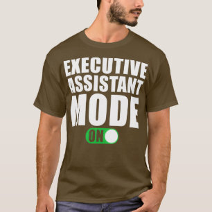 Camiseta Modo de asistente ejecutivo activado
