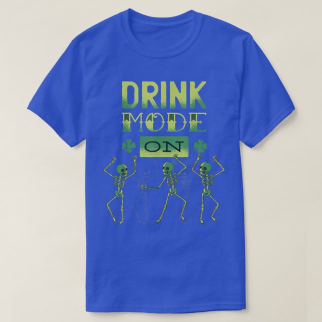 Camiseta Modo De Bebida En El Día De St Patricks Funny Danc (Diseño del anverso)