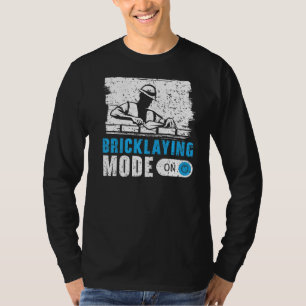 Camiseta Modo De Bricklay En Brickmason Construction Bricke