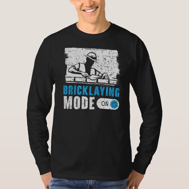 Camiseta Modo De Bricklay En Brickmason Construction Bricke (Anverso)