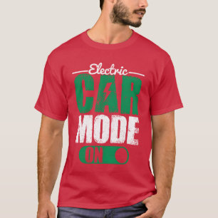 Camiseta Modo de coche eléctrico activado Conductor de vehí