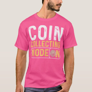 Camiseta Modo de Colección de Monedas en Numismática Numism