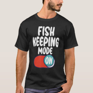 Camiseta Modo De Conservación De Peces En El Propietario De