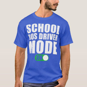 Camiseta Modo de controlador de bus escolar activado