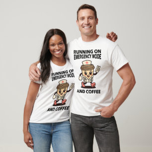 Camiseta Modo de emergencia activo: alimentado por el café
