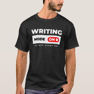 Camiseta Modo de escritura activado Regalo divertido para e