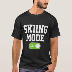 Camiseta Modo De Esquí En Un Esquiador Divertido