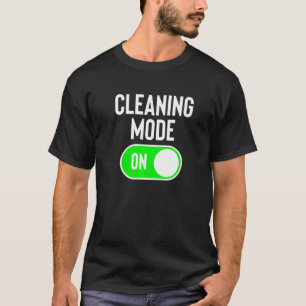 Camiseta Modo De Limpieza En La Dama De Limpieza De Chiste
