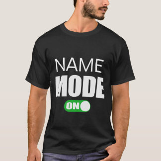 Camiseta Modo de nombre ON Personalización de nombre T-Shir