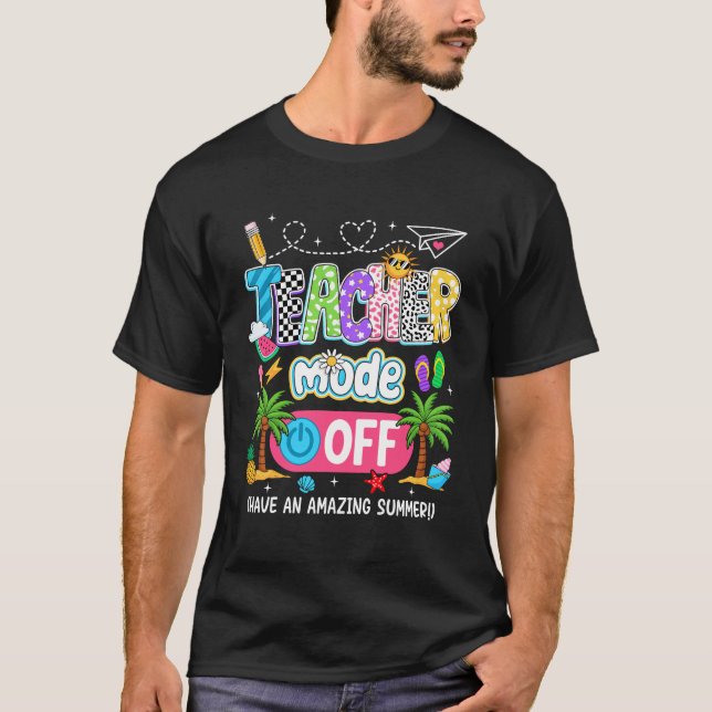 Camiseta Modo de profesor fuera de las sorprendentes vacaci (Anverso)