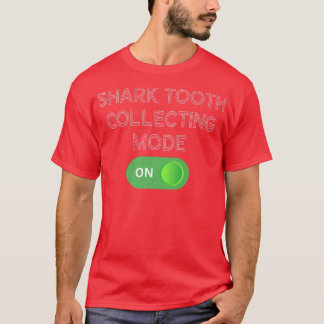 Camiseta Modo de recolección de dientes de tiburón activado
