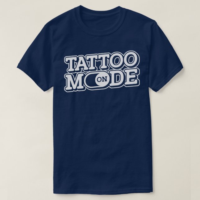 Camiseta Modo de tatuaje en la tienda Tattooed Tattoooed Ta (Diseño del anverso)