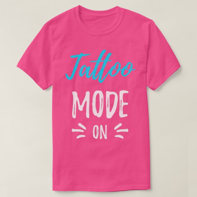 Camiseta Modo De Tatuaje En Un Gracioso Regalo De Artista D (Diseño del anverso)