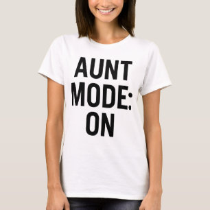 Camiseta Modo de tía activado - Humor familiar divertido