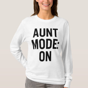 Camiseta Modo de tía activado - Humor familiar divertido