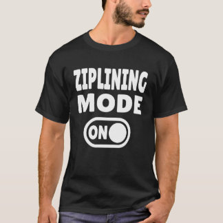 Camiseta Modo de tirolina ACTIVADO