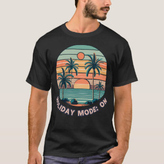Camiseta Modo de vacaciones activado