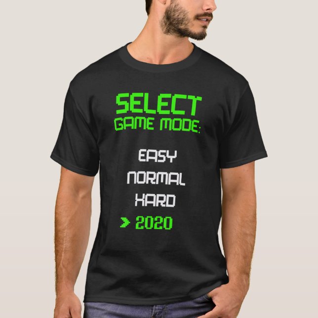 Camiseta Modo de videojuego de nivel 2020 Fácil Cuarentena  (Anverso)