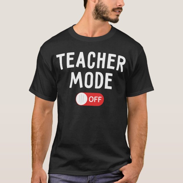 Camiseta Modo del profesor apagado - el día pasado de (Anverso)