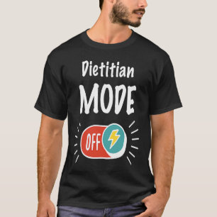 Camiseta Modo Dietista Activado Para El Trabajo Duro Y Moti