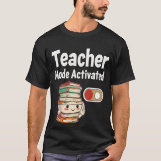 Camiseta Modo docente activado de vuelta al tee escolar
