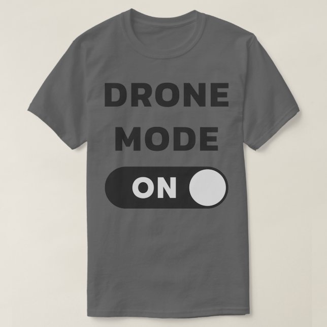 Camiseta Modo dron activado (Diseño del anverso)