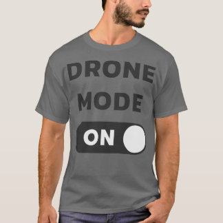 Camiseta Modo dron activado