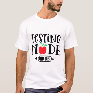 Camiseta Modo En El Último Día De Prueba Escolar Profesor E