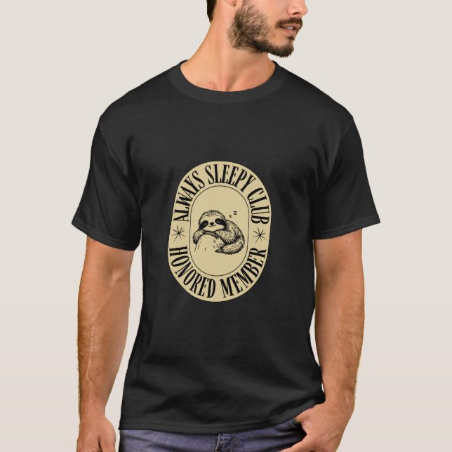 Camiseta Modo eslogan: siempre tee somnoliento (Anverso)