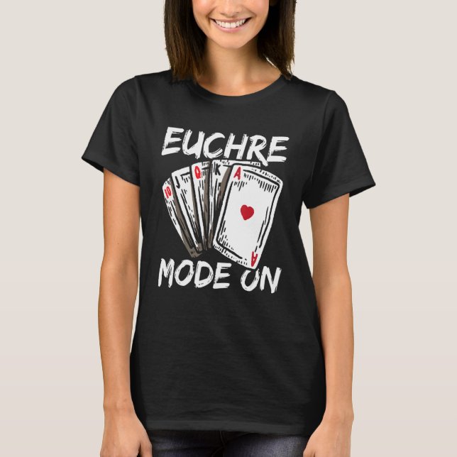 Camiseta Modo Euchre Activado Para Un Maestro Euchre (Anverso)