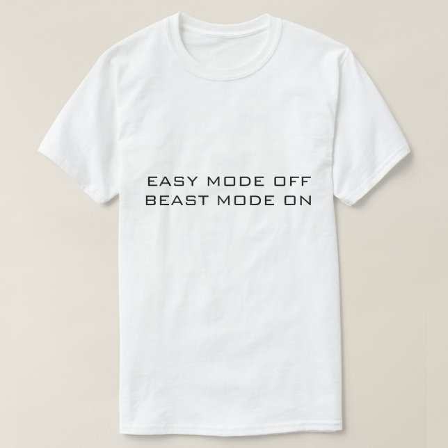 Camiseta MODO FÁCIL DESACTIVADO MODO BESTIA ACTIVADO Blanco (Diseño del anverso)
