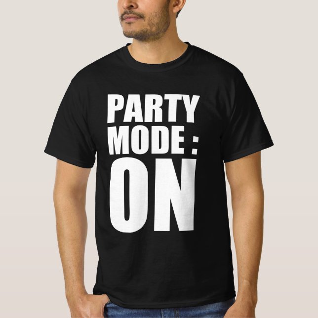 Camiseta modo fiesta : activado (Anverso)