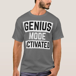 Camiseta modo genio activado Funny