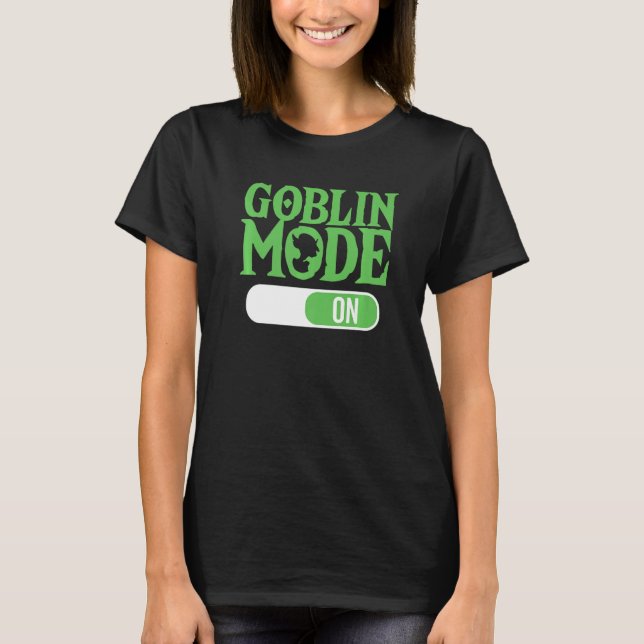 Camiseta Modo Goblin a término Palabra codiciosa perezosa d (Anverso)